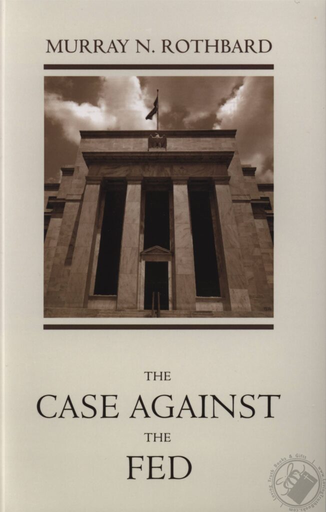 The Case Against The Fed book cover