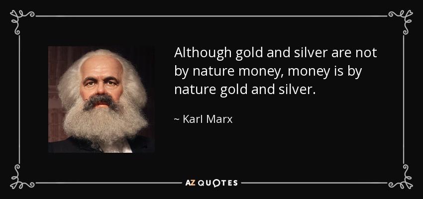 Karl Marx quote on sound money.