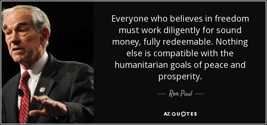Ron Paul quote on sound money.